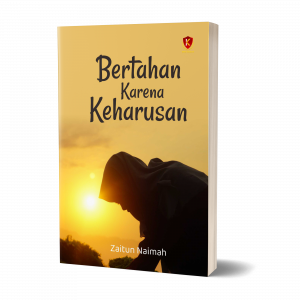 Bertahan Karena Keharusan