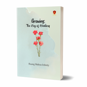 Growing: The Key of Healing