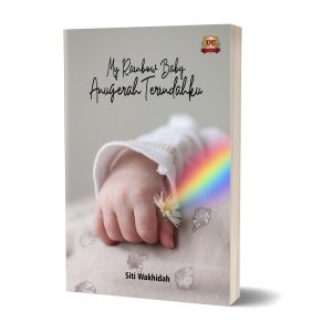 My Rainbow Baby Anugerah Terindahku