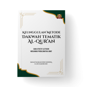 Keunggulan Metode Dakwah Tematik Al Qur'an