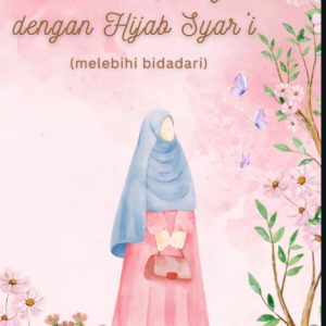 Cantik Melangit dengan Hijab Syar'i (melebihi bidadari)