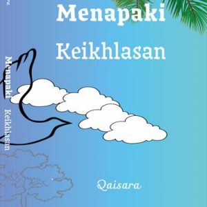 Menapaki Keikhlasan