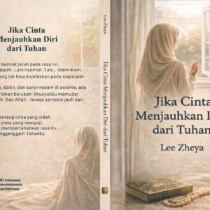 Jika Cinta Menjauhkan Diri Dari Tuhan