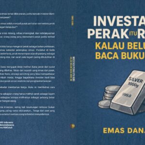 Investasi Perak itu Rugi Kalau Belum Baca Buku Ini