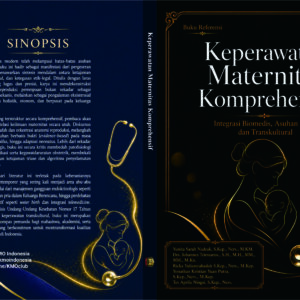 Keperawatan Maternitas Komprehensif: Integrasi Biomedis, Asuhan Klinis, dan Transkultural