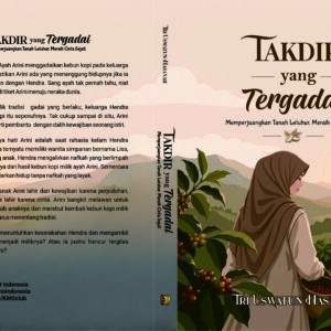 Takdir yang Tergadai, Memperjuangkan Tanah Leluhur, Meraih Cinta Sejati