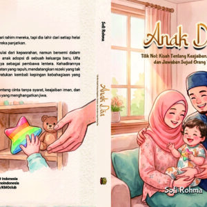 Anak Doa, Titik Nol: Kisah Tentang Keajaiban, Harapan, dan Jawaban Sujud Orang Tua