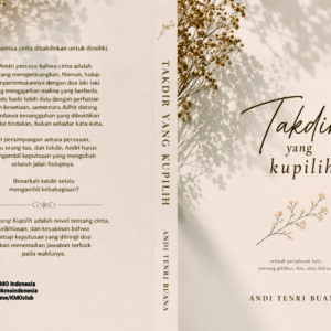 Takdir yang Kupilih, sebuah perjalanan hati, tentang pilihan, doa, dan ikhtiar